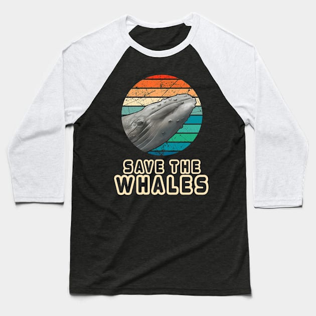 Vintage Retro Style Save The Whales Earth Day Gift Baseball T-Shirt by Your Funny Gifts